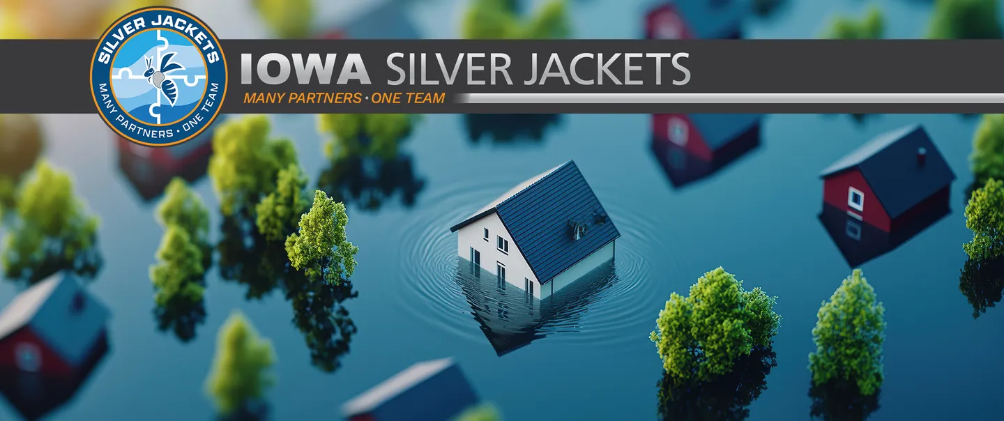 Aerial view of flooded house. Iowa Silver Jackets logo. Many partners, one team.