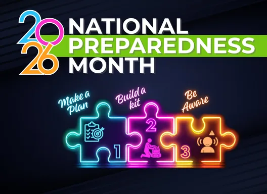 National Preparedness Month 2026 - 1. Make a Plan 2. Build a kit 3. Be Aware