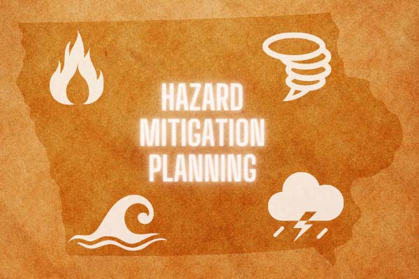 Iowa Map, Hazard Mitigation Planning text with tornado, fire, flood, and storm icons