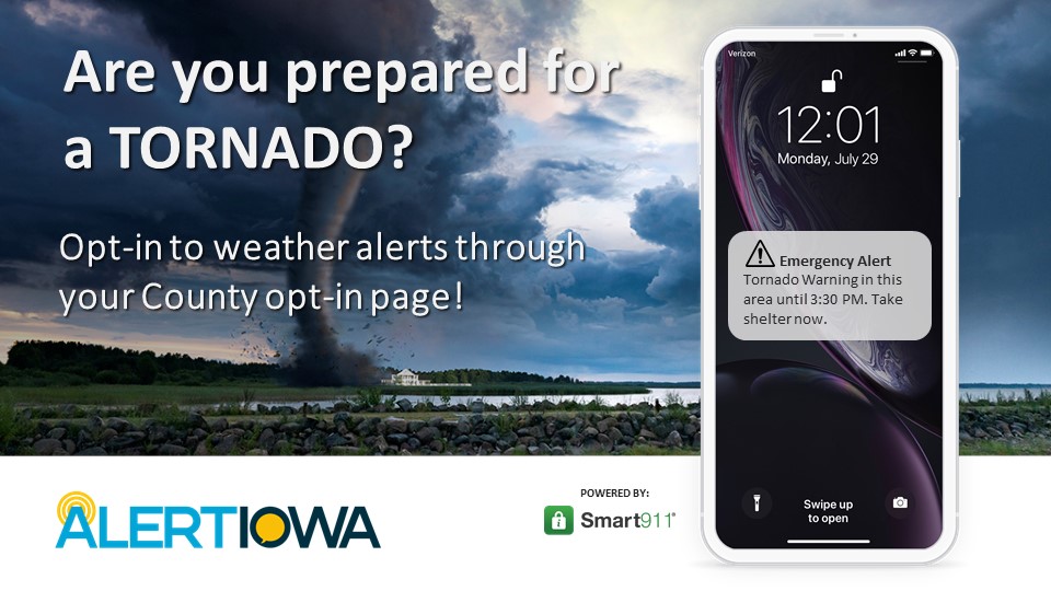 Are you prepared for a tornado? Opt-in to weather alerts through your Alert Iowa County opt-in page!
