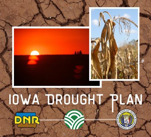 Iowa Drought Plan text with images of dry ground, dry corn, and intense sun